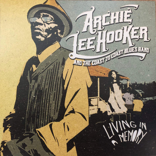 Archie Lee Hooker & The Coast to Coast Blues Band - Living In A Memory | Mint (M) Mint (M)
